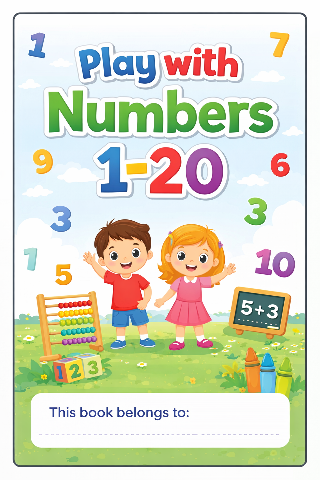 Play with Numbers 1–20 – Kindergarten Numbers Workbook for Counting & Early Math Skills